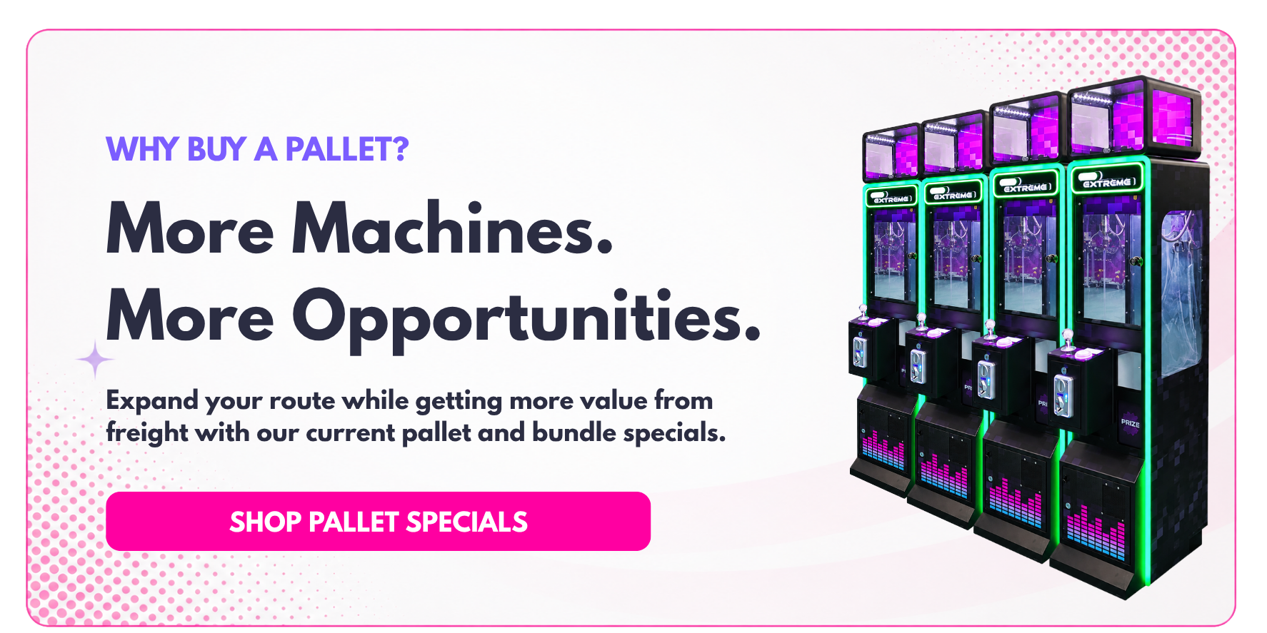 Pallet specials from CandyMachines.com